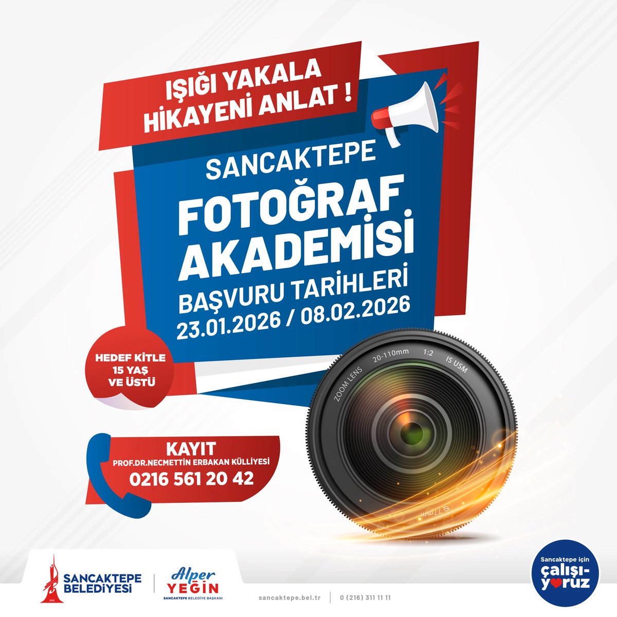 Işığı yakalamaya, kendi hikâyeni anlatmaya hazır mısın? 📸

Sancaktepe Fotoğraf Akademisi kapılarını açıyor! Vizörün arkasına geçip dünyayı kendi perspektifinden yansıtmak isteyen tüm komşularımızı bekliyoruz. 🌟

🗓 Son Başvuru: 8 Şubat 2026 📍 Kayıt: Prof. Dr. Necmettin Erbakan