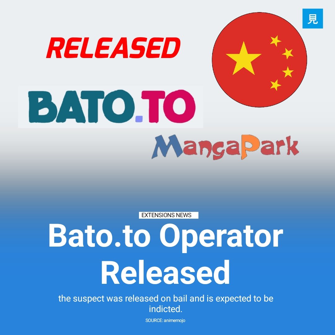 🚨 Bato, to Operator Released

The suspected operator of Batoto, XBatCat, Mangapark io and ~60 related piracy sites was detained in China after a CODA complaint. The network made millions in ad revenue and drew hundreds of millions of visits. He has now been released on bail
