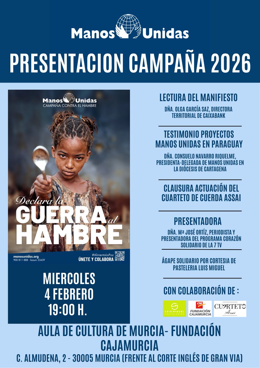 📢 Presentación de la Campaña 2026 de @ManosUnidasONG
📍 Aula de Cultura de Murcia – Fundación Cajamurcia
🗓️ Miércoles 4 de febrero
⏰ 19:00 h
Un acto para declarar la guerra al hambre.
¡Te esperamos! 🤝🌍
#ManosUnidas #ContraElHambre