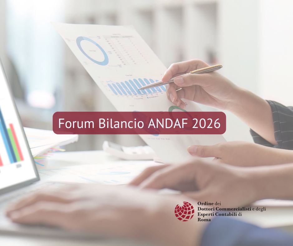 “Forum Bilancio ANDAF 2026. Annual Report 2025: le novità e i nuovi orizzonti professionali” presso l’Auditorium BNL shorturl.at/WIfyw