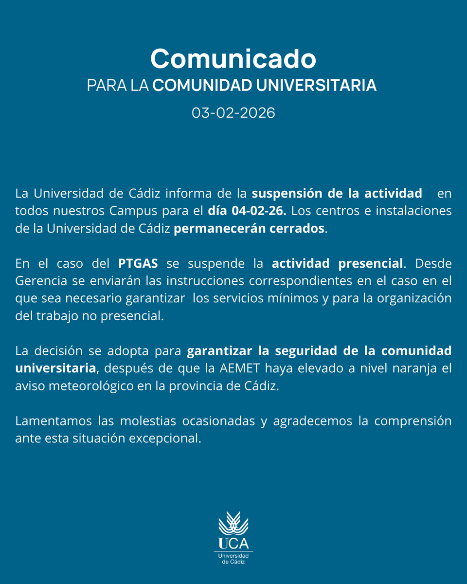 Comunicado para la comunidad universitaria
03-02-26

La Universidad de Cádiz informa de la suspensión de la actividad en todos nuestros Campus para el día 04-02-26. Los centros e instalaciones de la Universidad de Cádiz permanecerán cerrados.