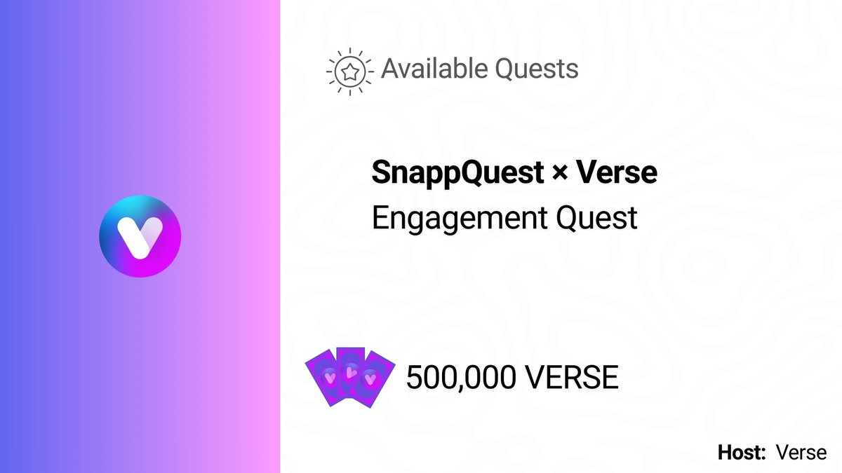 SnappQuest × Verse Quest Live!!!

New quests are now available on <a href="/SnappQuest/">SnappQuest</a>.

Link: t.me/SnappQuest/34/…

💰 Total Prize Pool: 500,000 VERSE

#Polygon #CryptoTwitter