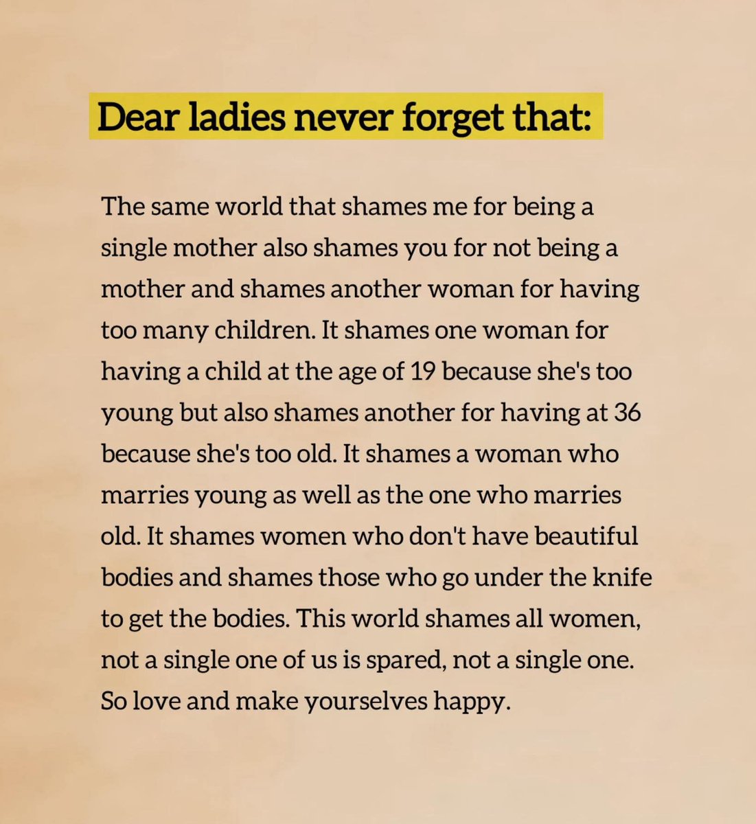 WorldWAdab's tweet image. رسالة من امرأة
إلى كلّ السيدات، لا تنسَين أبدًا:

العالم نفسه الذي يعيّرني لأني أمٌّ عزباء، يعيّركِ لأنكِ لستِ أمًّا، ويعيّر امرأةً أخرى لأنها أنجبت عددًا «كبيرًا» من الأطفال.

يعيّر امرأةً لأنها أنجبت في سنّ التاسعة عشرة لأنها «صغيرة جدًّا»، ويعيّر أخرى لأنها أنجبت في السادسة…