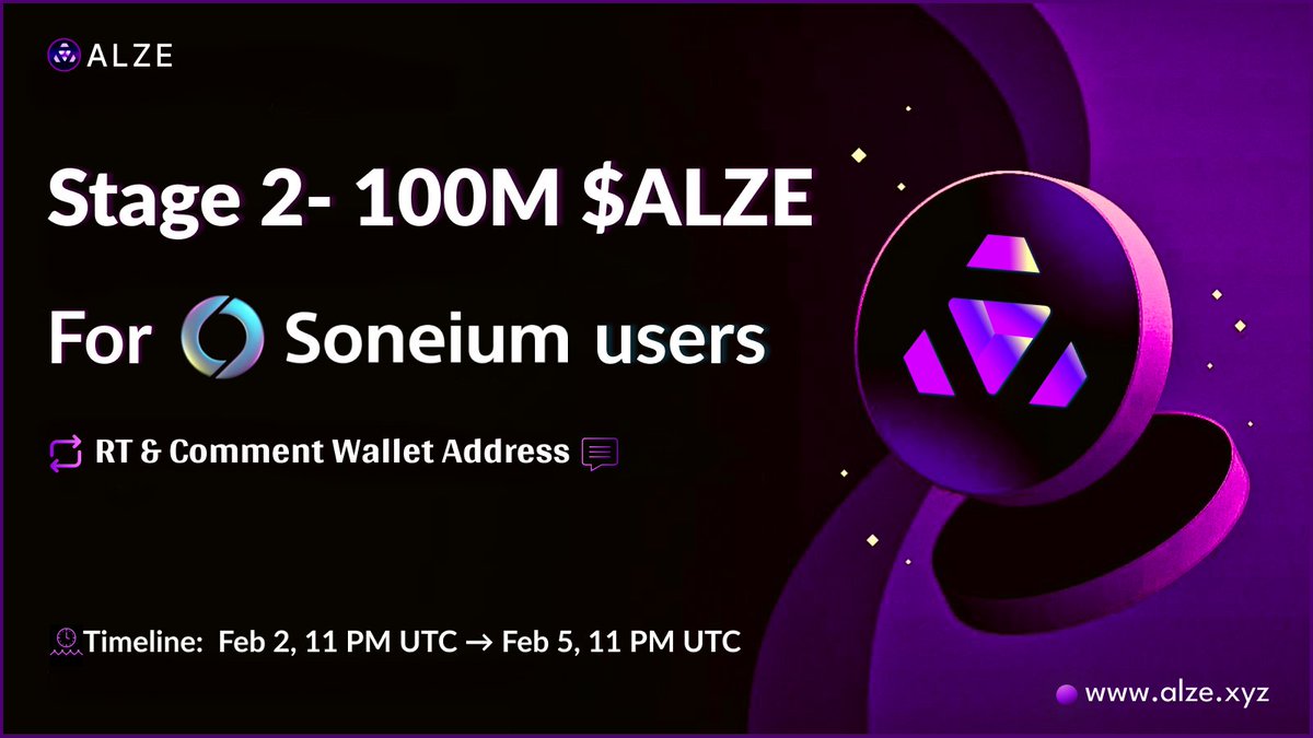 🚀 Stage 2 is Live!

💰100M $ALZE allocated for Soneium users.
🪂 Distribution: 1,000 $ALZE per user

🗓 Feb 2 (11 PM UTC) – Feb 5
🔗 Claim: claim.alze.xyz

Stay active ,comment your wallet &amp; don’t miss out 👀✨