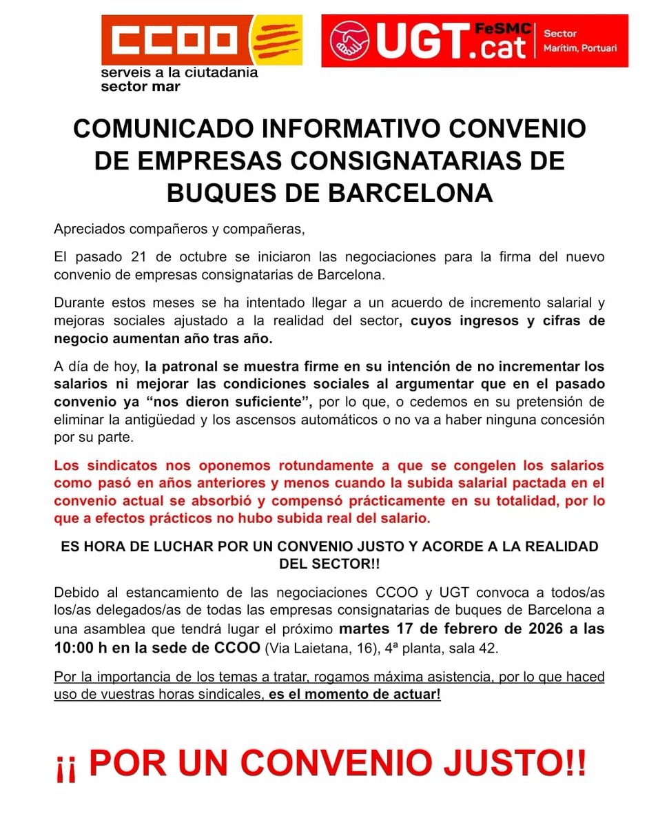 📢 Comunicado Informativo Convenio de empresas consignatarias de Buques de Barcelona.
🔔 Se convoca asamblea de DELEGADOS/AS de todas las empresas consignatarias.
🗓️ 17 de Febrero 2026
⏰  10:00 horas
🏚️ Sede de CCOO (Vía Laietana 16) planta 4, sala 42
Rogamos máxima asistencia.