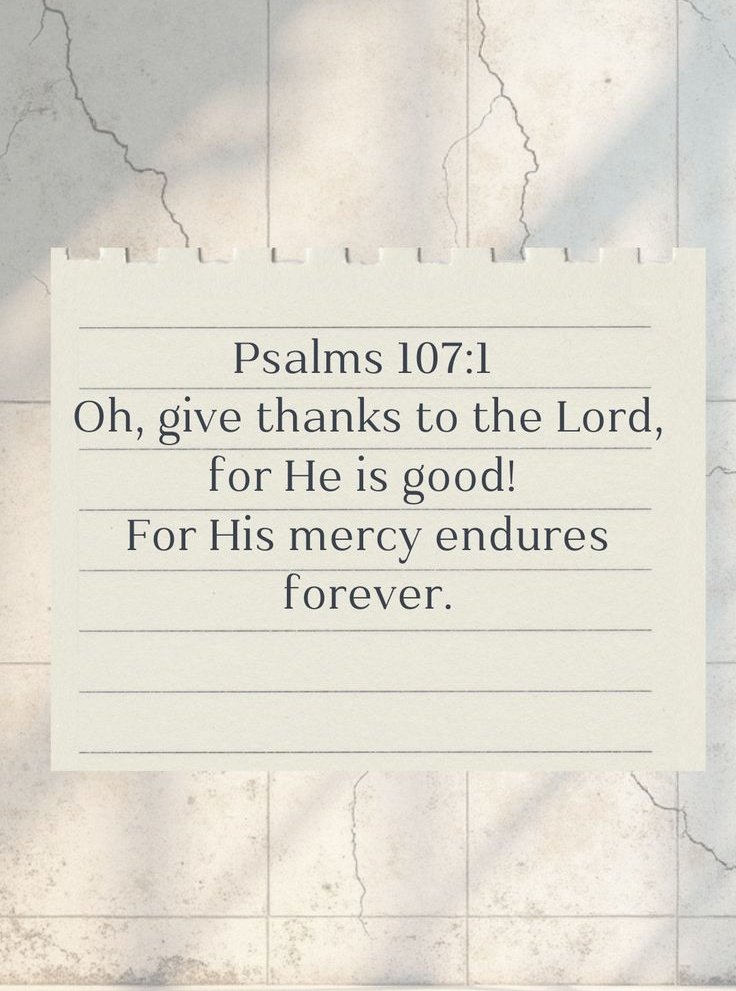 The__Bible7's tweet photo. Psalm 107:1 https://t.co/29O2hP5Aog
