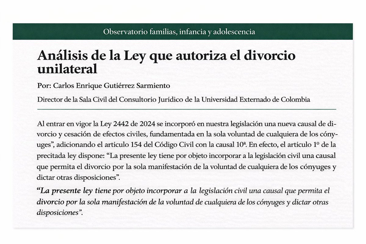 ¡Lectura recomendada! La ley 2442 de 2024 autorizó el denominado divorcio unilateral en Colombia. Los invitamos a leer el interesante análisis del profesor Carlos Gutiérrez de <a href="/DerechoCivil_/">Departamento de Derecho Civil</a> aquí:👉familiaseinfancia.uexternado.edu.co/analisis-de-la…