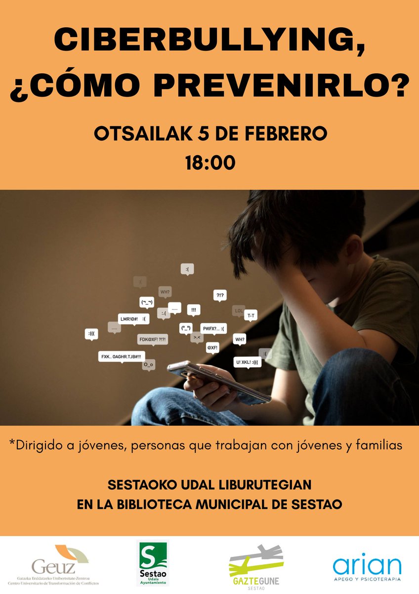 Cij Sestao: "Ciberbullying, ¿cómo prevenirlo?"
🗓️ Noiz/cuándo: Otsailak 5 de febrero (osteguna/jueves)
🕒 Ordua/hora: 18:00
📌 Non/dónde: Sestaoko udal liburutegian/En la biblioteca municipal de Sestao