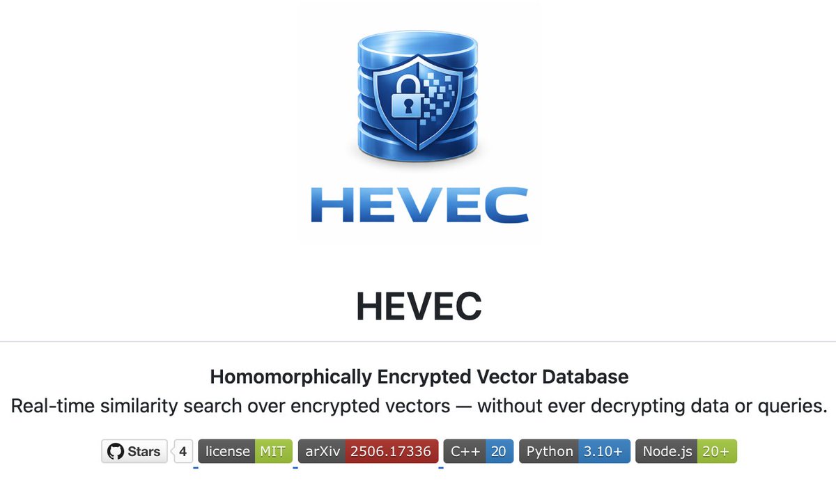 cloneisyou's tweet photo. Today, we publicly release HEVEC, a vector database built on homomorphic encryption, enabling end-to-end privacy with real-time search at scale. 

💻 Code: https://t.co/8hLXb6tbPM
📄 Paper: https://t.co/AMIvsE7b0b https://t.co/othf4gxA5K