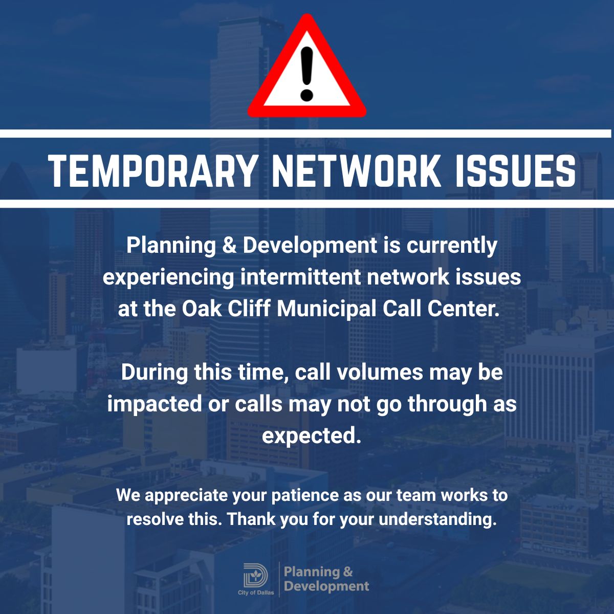 SDCDallas's tweet photo. We are currently experiencing intermittent network issues at Oak Cliff Municipal Center which may impact the ability to receive or process calls. We are working to resolve this. 
We appreciate your patience and understanding. Updates will be provided as they become available. https://t.co/GTjVpTYDR7