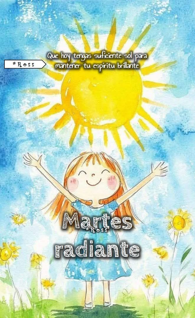 Fabuloso martes para tod@s 🫶 🌞 🌻 🦋