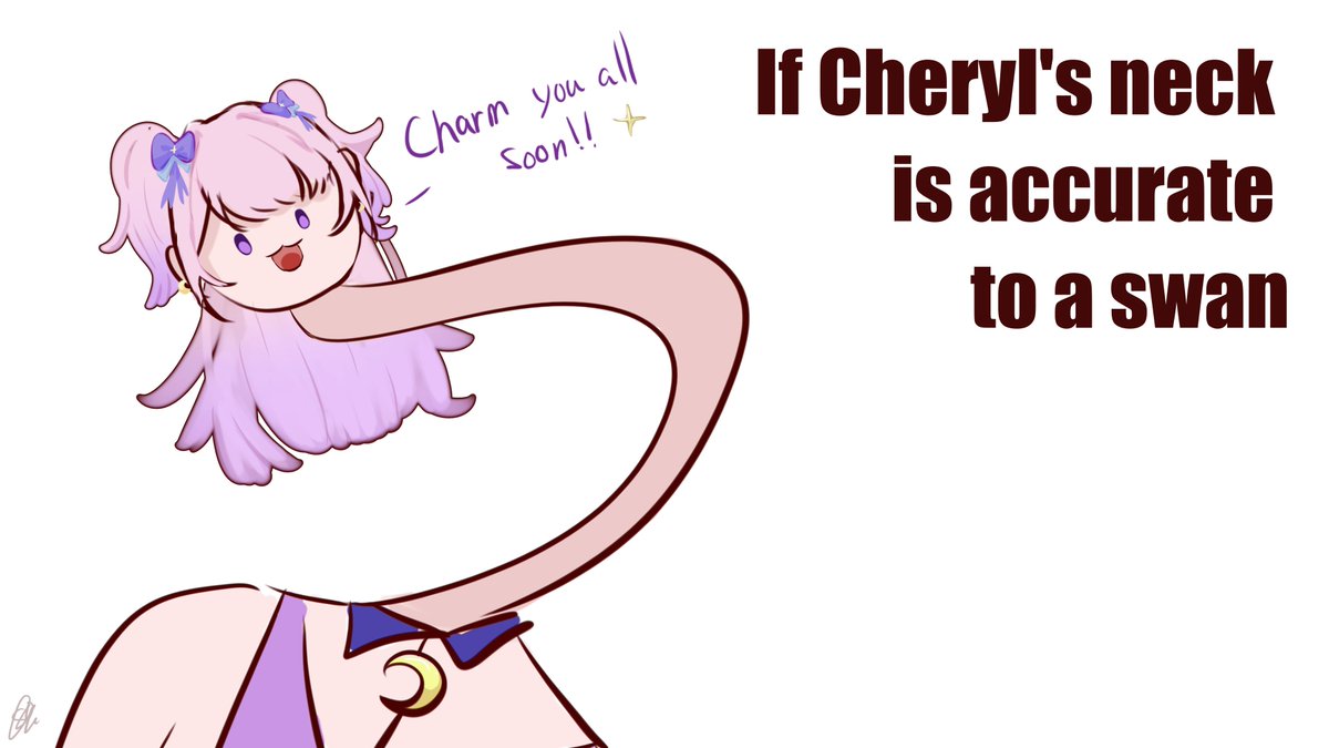 #Alcmemes 
Maybe all we need is just accurate swan neck <a href="/CherylAlcmene/">Cheryl Alcmene 🦢🔑【YUME 💜】</a> in our lives