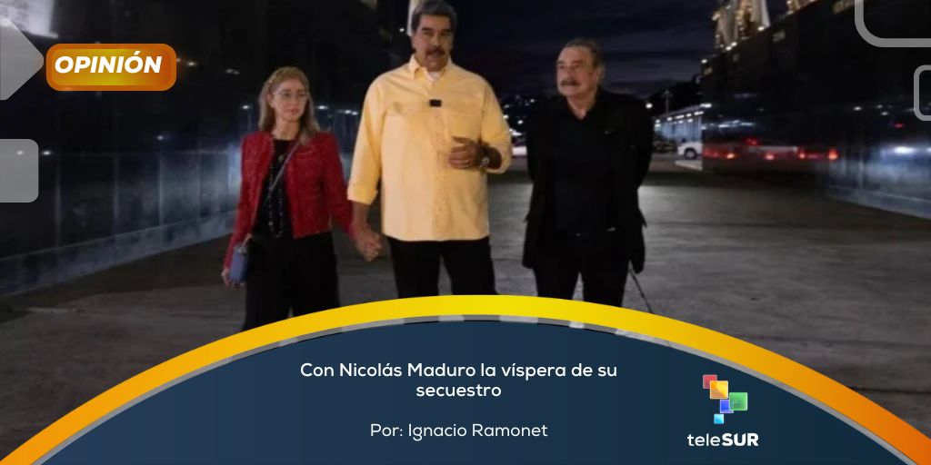 teleSURtv's tweet photo. #OPINIÓN por Ignacio Ramonet | Con Nicolás Maduro la víspera de su secuestro ➡️ https://t.co/Ldd3gVUQqn https://t.co/zaH0rS0coP