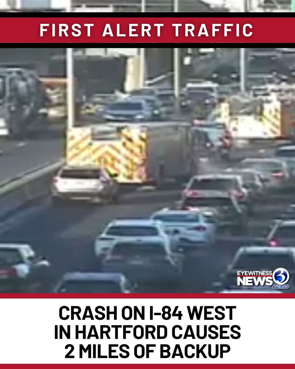 WFSBnews's tweet photo. #FirstAlertTraffic: A crash has caused a couple miles of backup on I-84 west in #Hartford, per CT DOT. https://t.co/fBG66y6wky https://t.co/UCjEQx4P6N