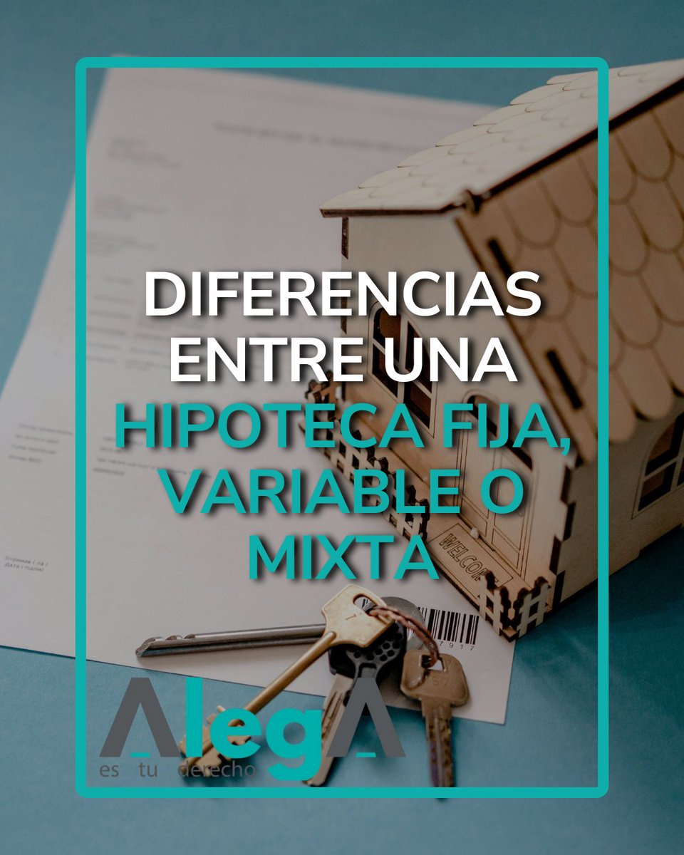 🏠 ¿En qué se diferencian una hipoteca fija, variable y mixta? La clave ...
