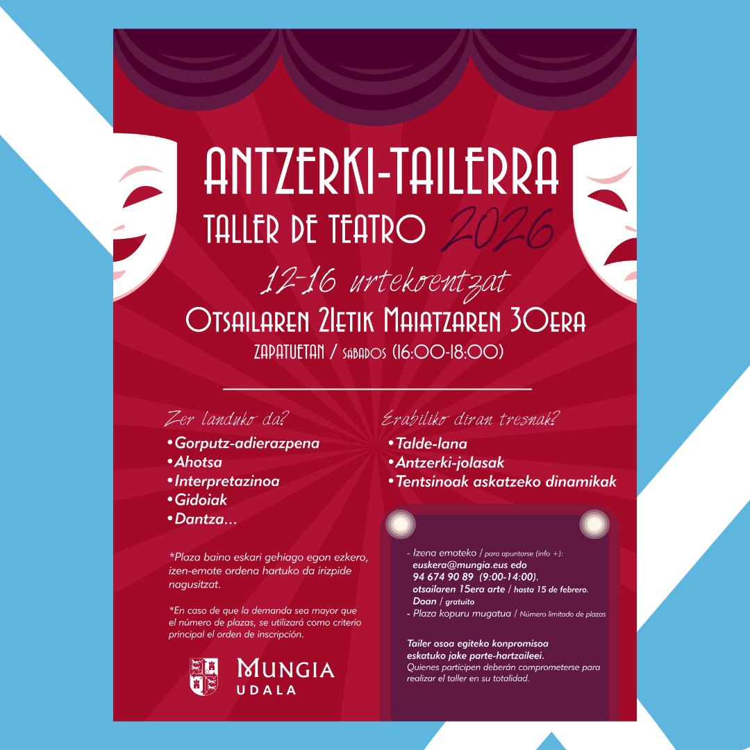 🎭 Antzerki-tailerra 2026 (euskaraz)🎭

👥12–16 urteko gazteentzat.
📅 Otsailetik maiatzera
🕓 Larunbatetan, 16:00–18:00
📌 Doakoa · Plaza mugatuak · Izena emateko azken eguna: otsailak 15
📞 euskera@mungia.eus | 94 674 90 89