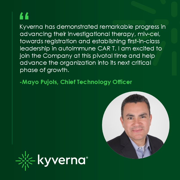 Kyverna_Tx's tweet photo. We are pleased to welcome Mayo Pujols as our new #CTO. His deep background in leading late-stage and commercial manufacturing for cell and gene therapies will be invaluable to Kyverna during our next phase of growth. Read more about Mr. Pujols: https://t.co/F5kT7FemqW https://t.co/Wfnd3fNYZn