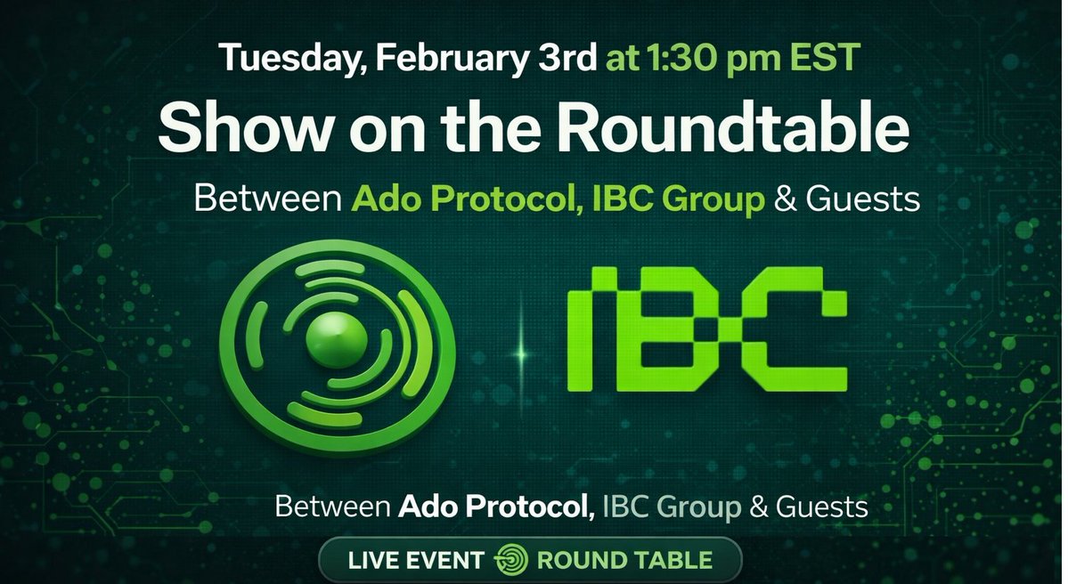 🚀 Roundtable LIVE

🗓 Feb 3 | ⏰ 1:30 PM EST

🤝 Ado Protocol × IBC Group + guests

Real talk. Real insights.

Join the discussion.🔥