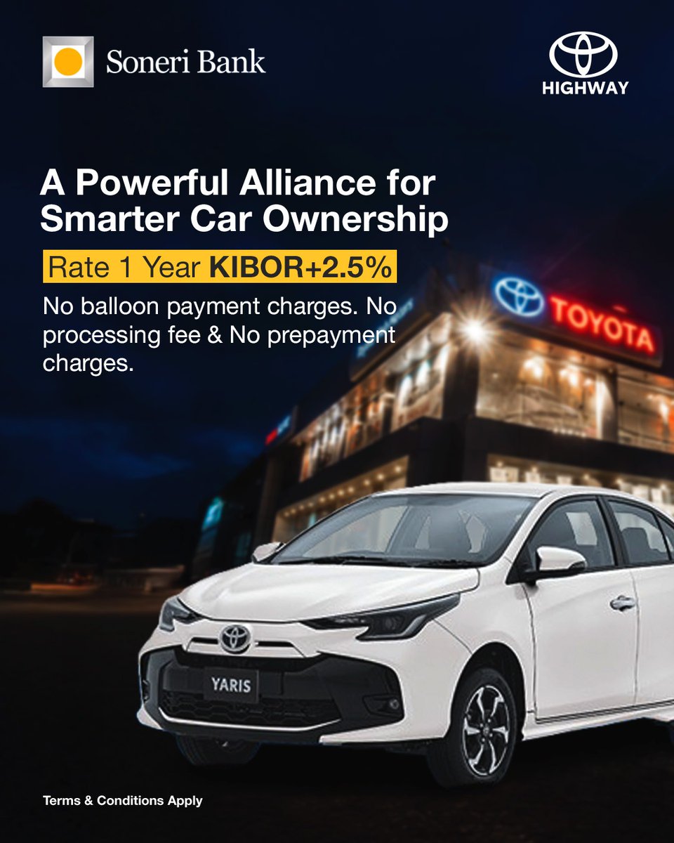 Drive your dream with smarter financing.
Soneri Bank × Toyota — a powerful alliance for car ownership made easy.
Rate: 1 Year KIBOR + 2.5%

No balloon payments. No processing fee. No prepayment charges.

Start your journey today! For more information, call our 24/7 Contact Center
