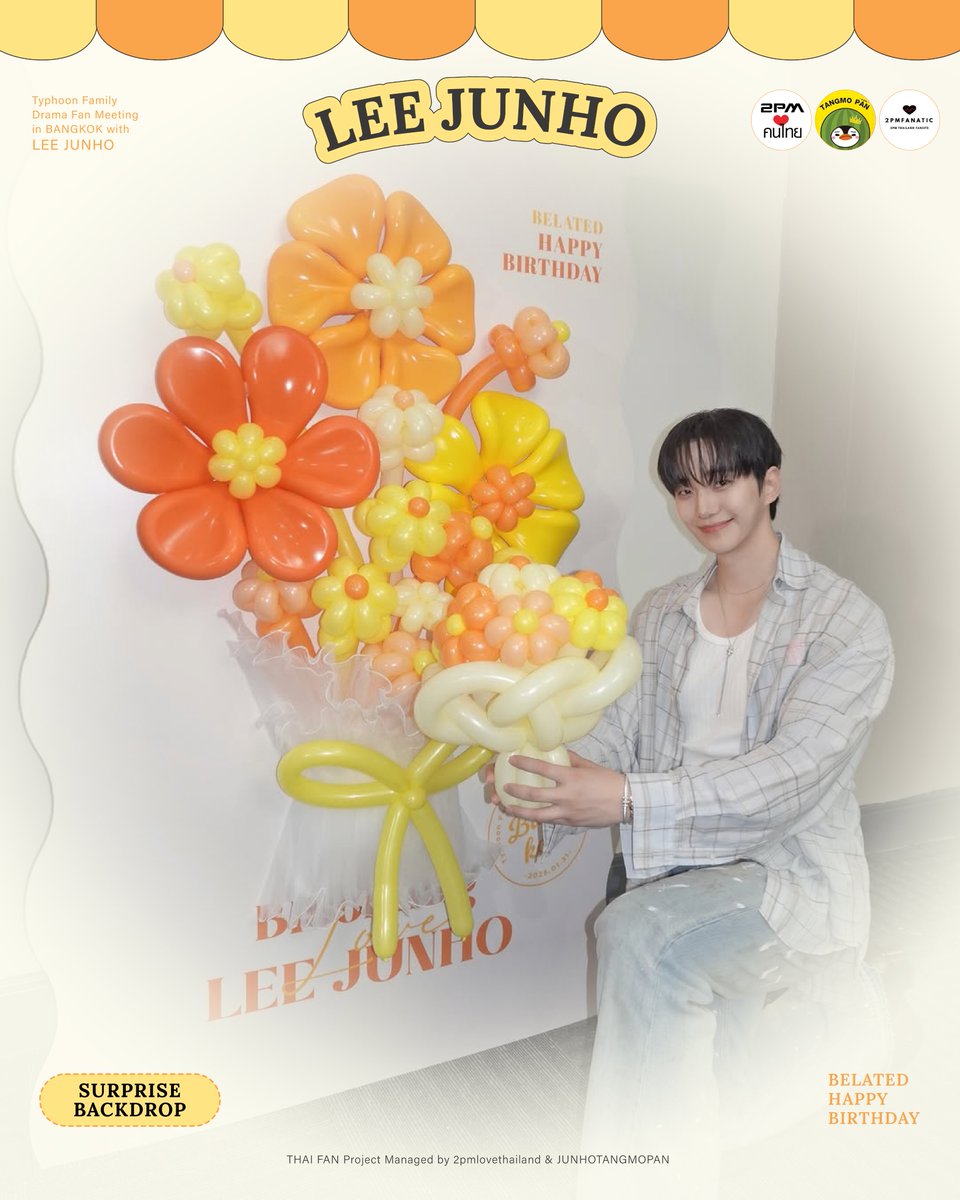 🎁 THAI FAN PROJECT 🎁
Support for #LEEJUNHO <a href="/dlwnsghek/">REAL JUNHO LEE</a>

🎀 Surprise Backdrop 🎀
🌼 Balloon Bouquet 🌼

Belated Happy Birthday~ 🥰💛

#TyphoonFamily_DRAMA_FANMEETING #TyphoonFamilyFMinBKKwithLEEJUNHO