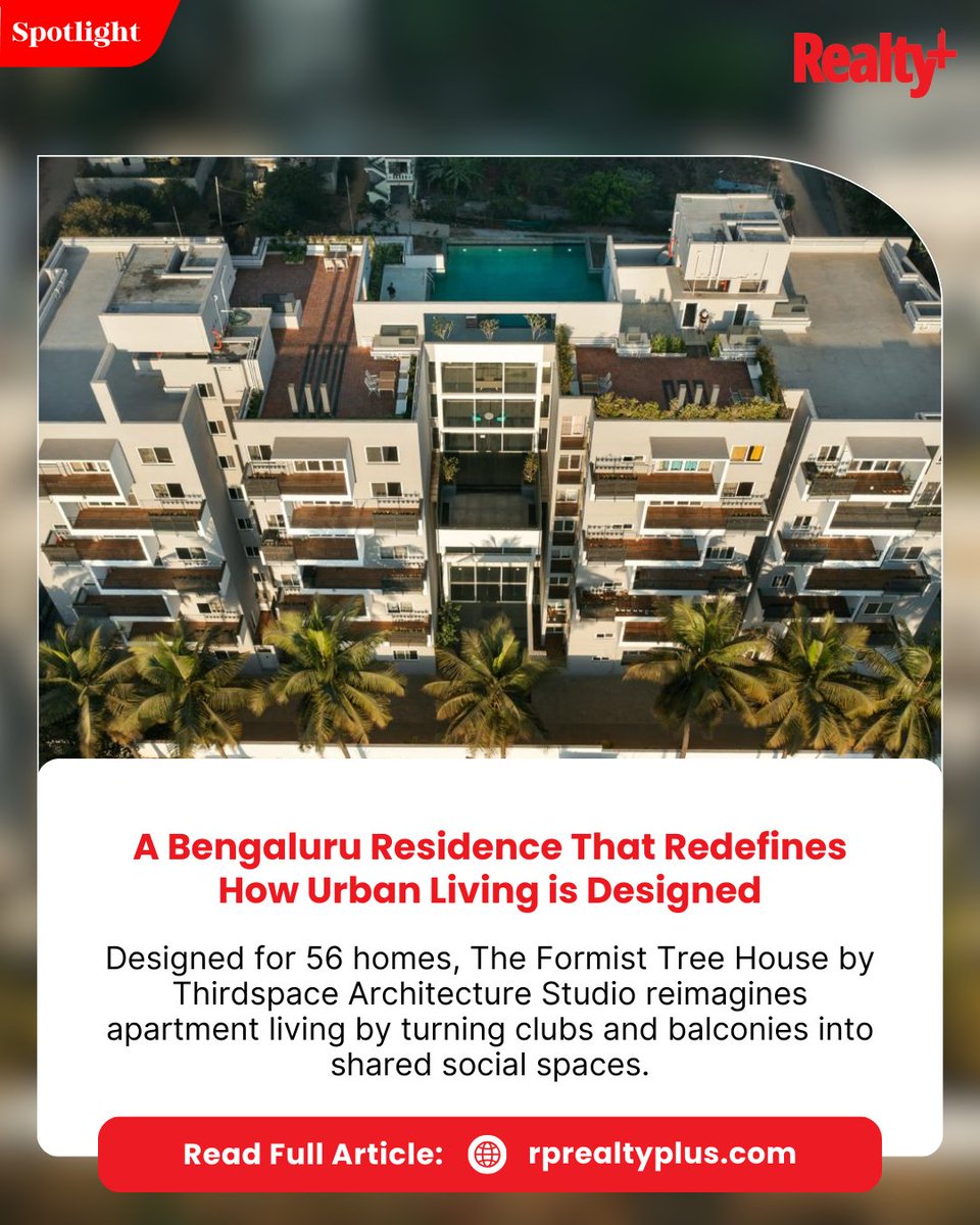 RPRealtyPlus's tweet image. The Formist Tree House in Bengaluru rethinks urban design by transforming balconies &amp;amp; clubs into shared social spaces reshaping how 56 homes connect, interact &amp;amp; live together.

Read more: rprealtyplus.com/news-views/a-b…

#UrbanLiving #ApartmentDesign #CommunitySpaces #BengaluruRealEstate