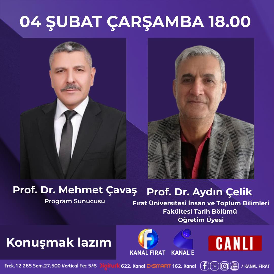 Bölümümüz öğretim üyelerinden Prof. Dr. Aydın ÇELİK 04.02.2026 Perşembe günü 18:00'da Kanal Fırat'taki Konuşmak Lazım programına konuk olacaktır. Programda Ortaçağ İslam Toplumu üzerine öne çıkan hususlar ele alınacaktır.
