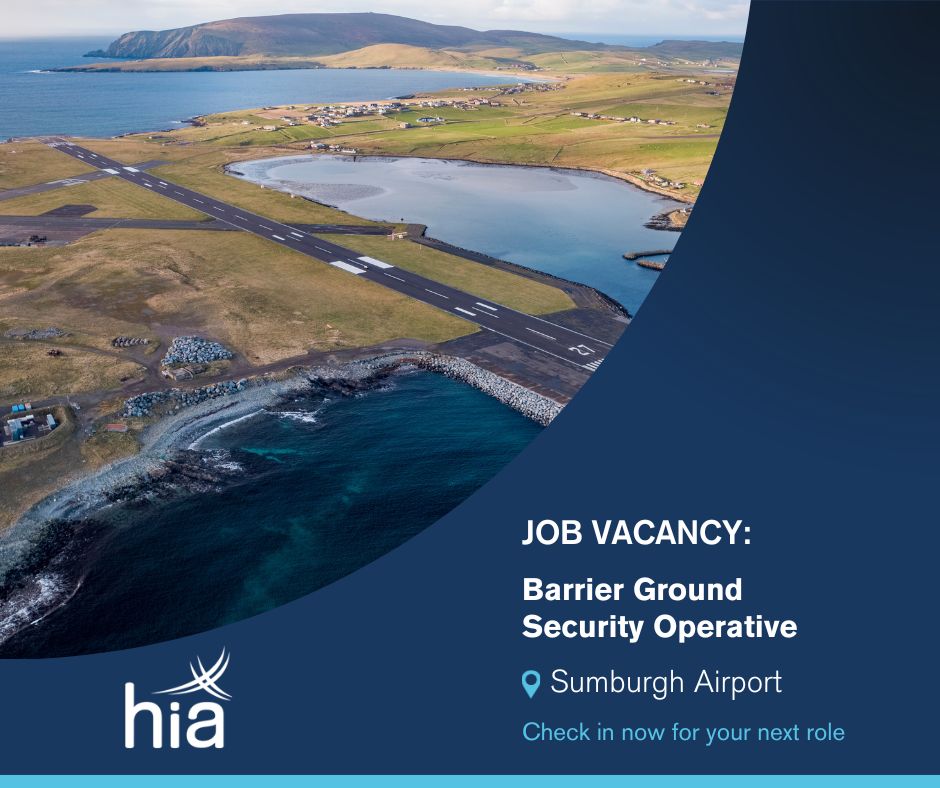 Sumburgh Airport is recruiting a Barrier Ground Security Operative on a relief basis. Find out more by visiting bit.ly/3t3VHuH