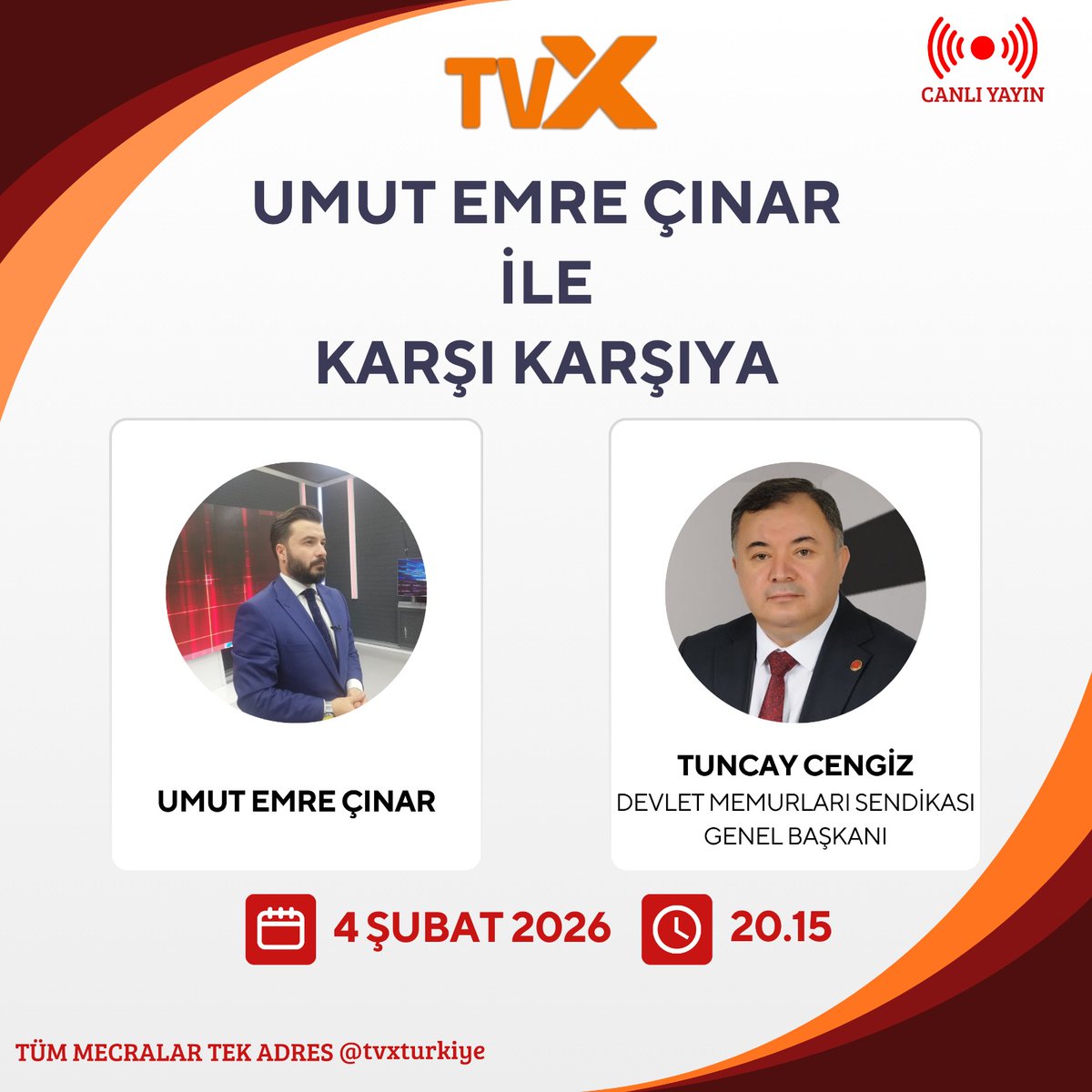 04 Şubat 2026 tarihinde 20:15’te TVX’te canlı yayımlanan “Umut Emre ÇINAR ile Karşı Karşıya” programına konuk olacağım. 

Programı, tüm mecralarda tvxturkiye adresinden izleyebilirsiniz. 

İyi seyirler dilerim.

<a href="/tvxturkiye/">TV X</a>
<a href="/DMKonfederasyon/">Devlet Memurları Konfederasyonu</a>
<a href="/DMSendikasi/">Devlet Memurları Sendikası</a> 
<a href="/umutemrecinar/">Umut Emre Çınar</a>