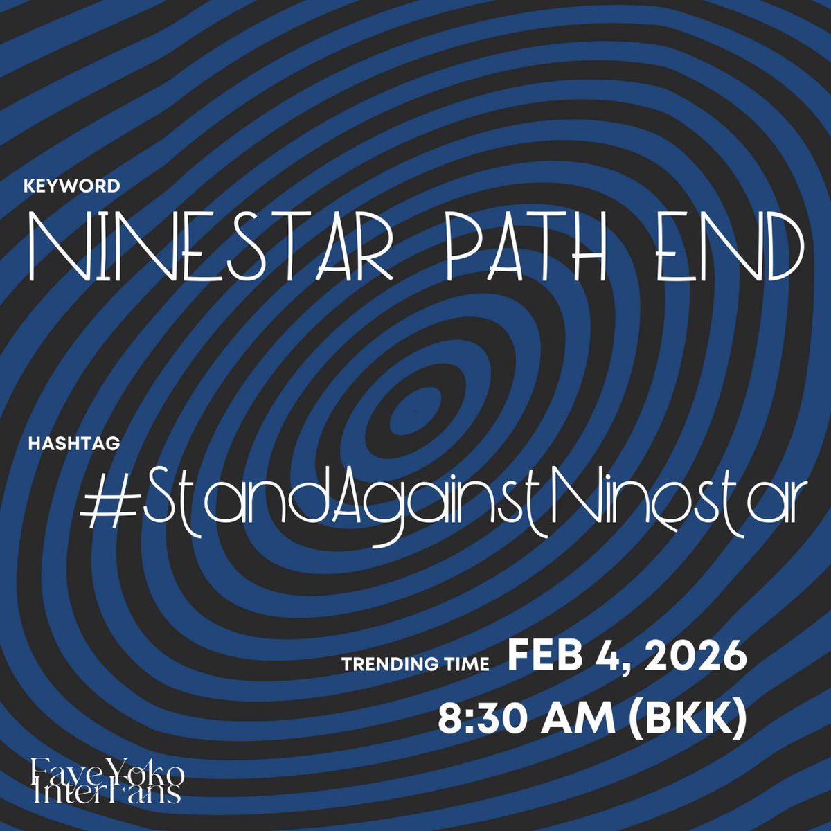 FayoTrueLove's tweet photo. 🔥Trend Announcement🔥

The curtain is closed.

📆 Wednesday, Feb 4 2026
⏰ 8:30AM (BKK) 

🔑NINESTAR PATH END
#️⃣#.StandAgainstNinestar

❗️Do NOT use KW and HT before the trend time starts❗️

🧪Formula 15/15 only words the first 15min 🧪

NINESTAR UNPROFESSIONAL
#StandAgainstNinestar