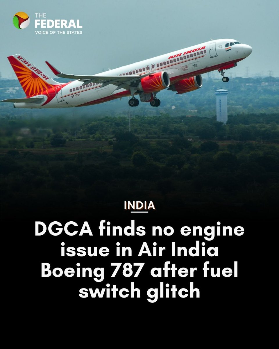TheFederal_News's tweet photo. The DGCA said that no abnormal parameters were detected during the engine start of Air India’s Boeing 787-8 Dreamliner, which had earlier reported a fuel control switch glitch.
Read more: https://t.co/NzrTe6KueJ
#AirIndia #Boieng #Dreamliner #Pilots #FuelControlSwitch https://t.co/HTHIFFRON7
