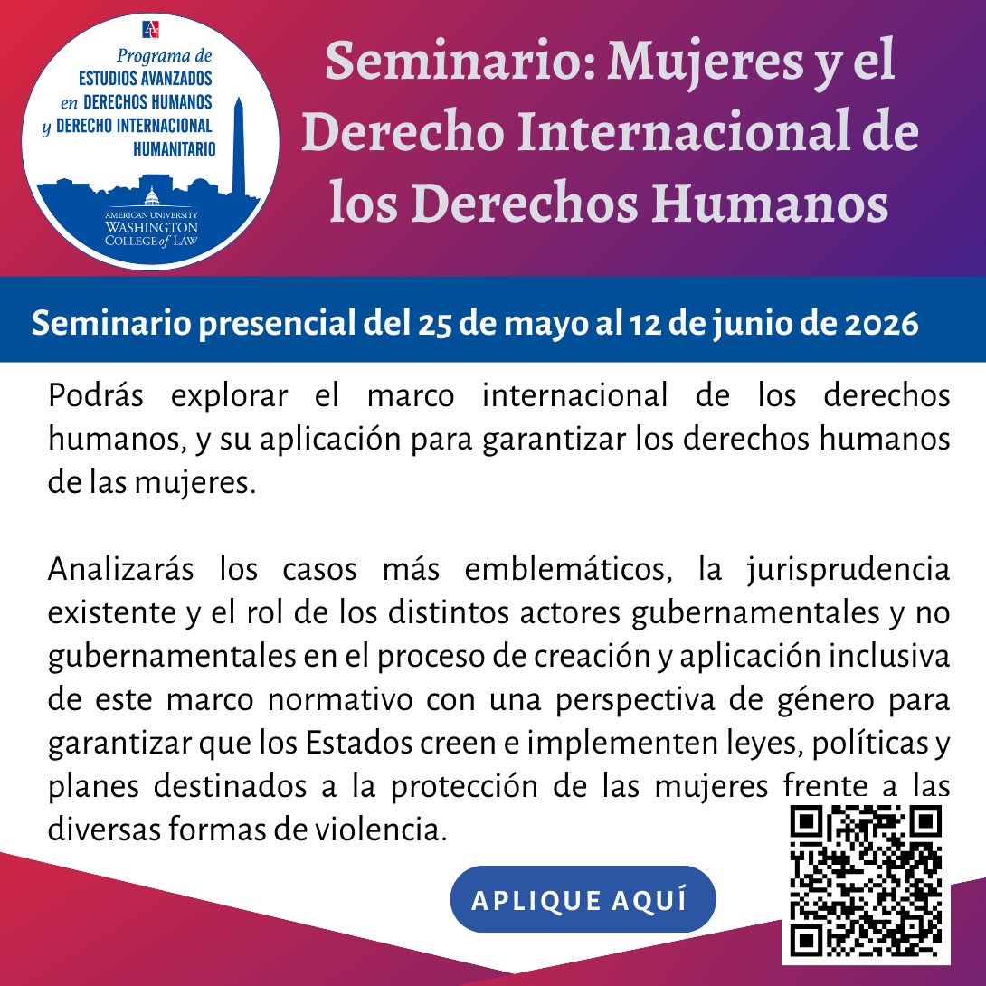 📣 La Academia presenta el seminario Mujeres y el Derecho Internacional de los Derechos Humanos. 
Analiza el impacto del derecho internacional en los derechos de las mujeres.
🌍 Vive una experiencia académica en Washington, D.C.
👉 Aplica hoy: american.co1.qualtrics.com/jfe/form/SV_cZ…