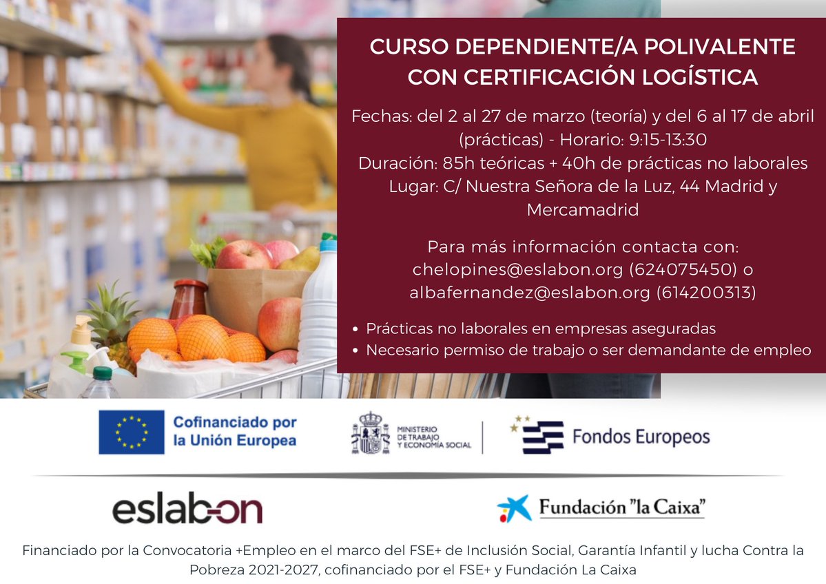 🚀 Curso GRATIS: Dependiente/a Polivalente + Certificación Logística

📅 Teoría: 2-27 mar | Prácticas: 6-17 abr ⏰ 9:15-13:30

📍 Madrid (Mercamadrid) | 85h teoría + 40h prácticas

👥 Para desempleados o con permiso de trabajo

✨ Plazas limitadas. ¡Inscríbete ya!