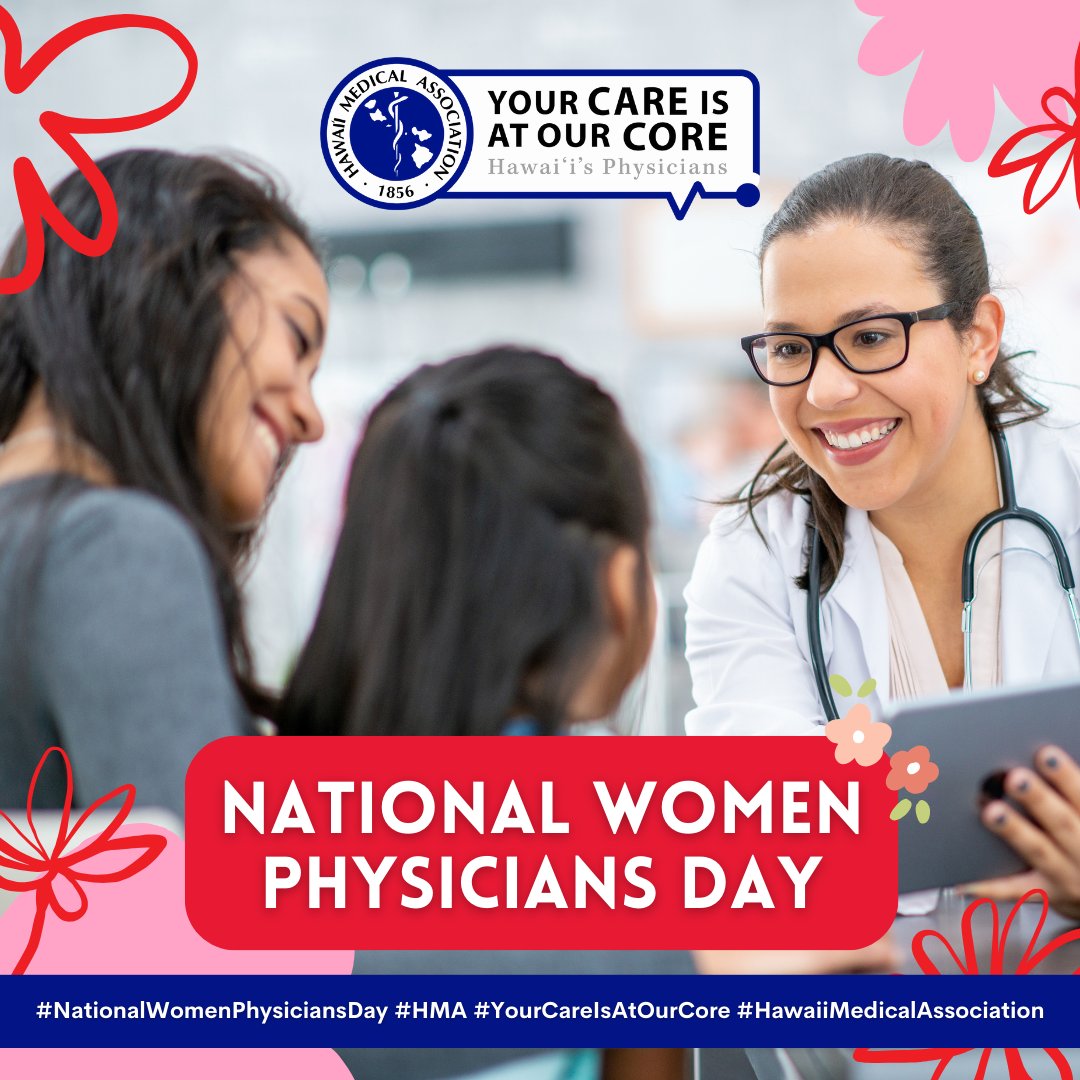 👩‍⚕️ Happy National Women Physicians Day! Thank you to all the incredible women doctors whose expertise, compassion, and leadership inspire us every day. 💙 Visit: shorter.me/WomenPhysicians #YourCareIsAtOurCore #HawaiiMedicalAssociation #NationalWomenPhysiciansDay #WomenInMedicine