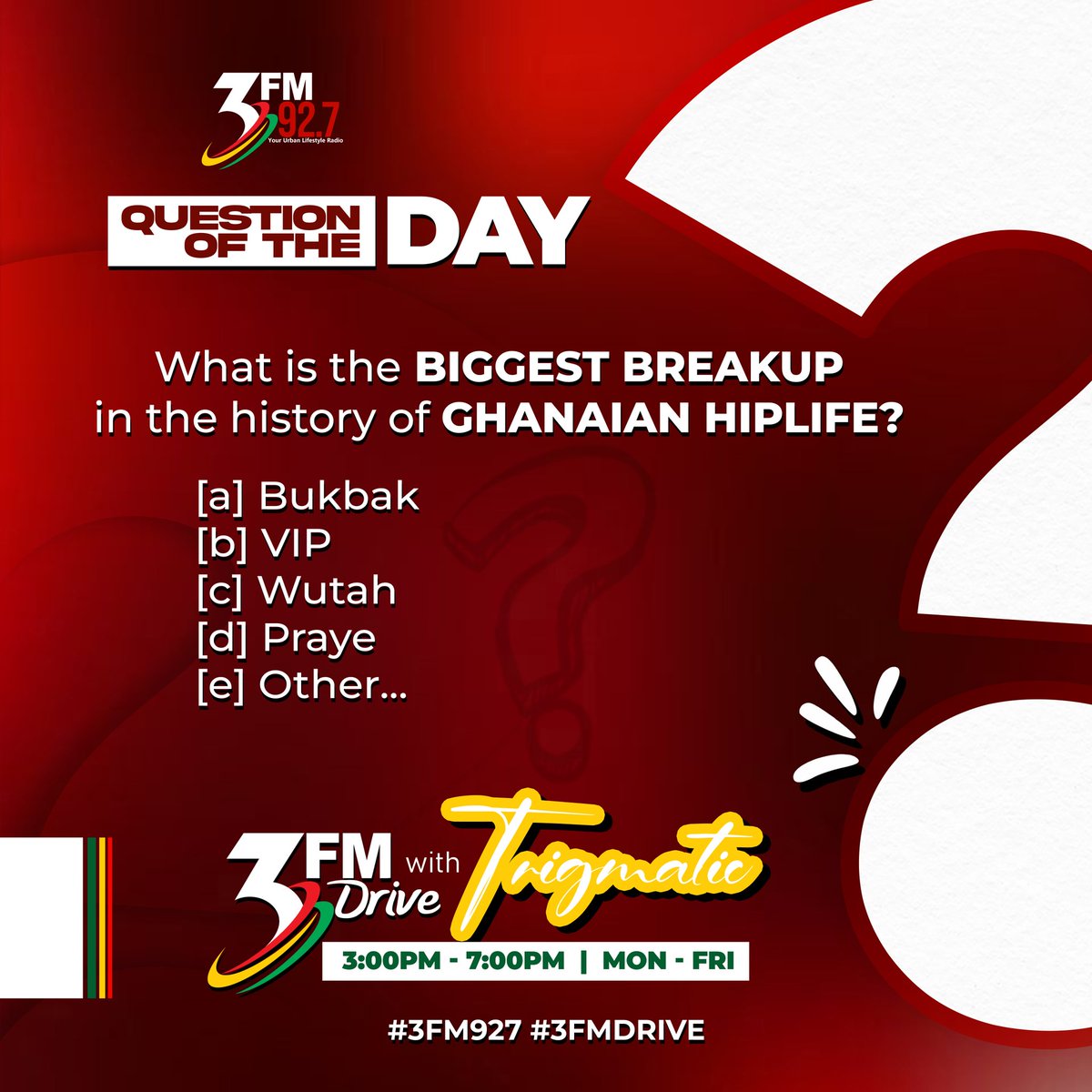 3fm927's tweet image. The Hiplife Hall of Fame has a "Broken Hearts" wing. 🏛️💔
​Which of these group break-ups actually hurt the most?
[a] Bukbak
[b] VIP
[c] Wutah
[d] Praye
[e] Other... (Tell us who!)

#3FM927 #3FMDrive #questionoftheday