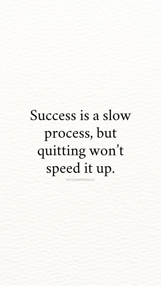 _SuccessMinded_'s tweet photo. Success is a slow process.. https://t.co/ohtIKtMOue