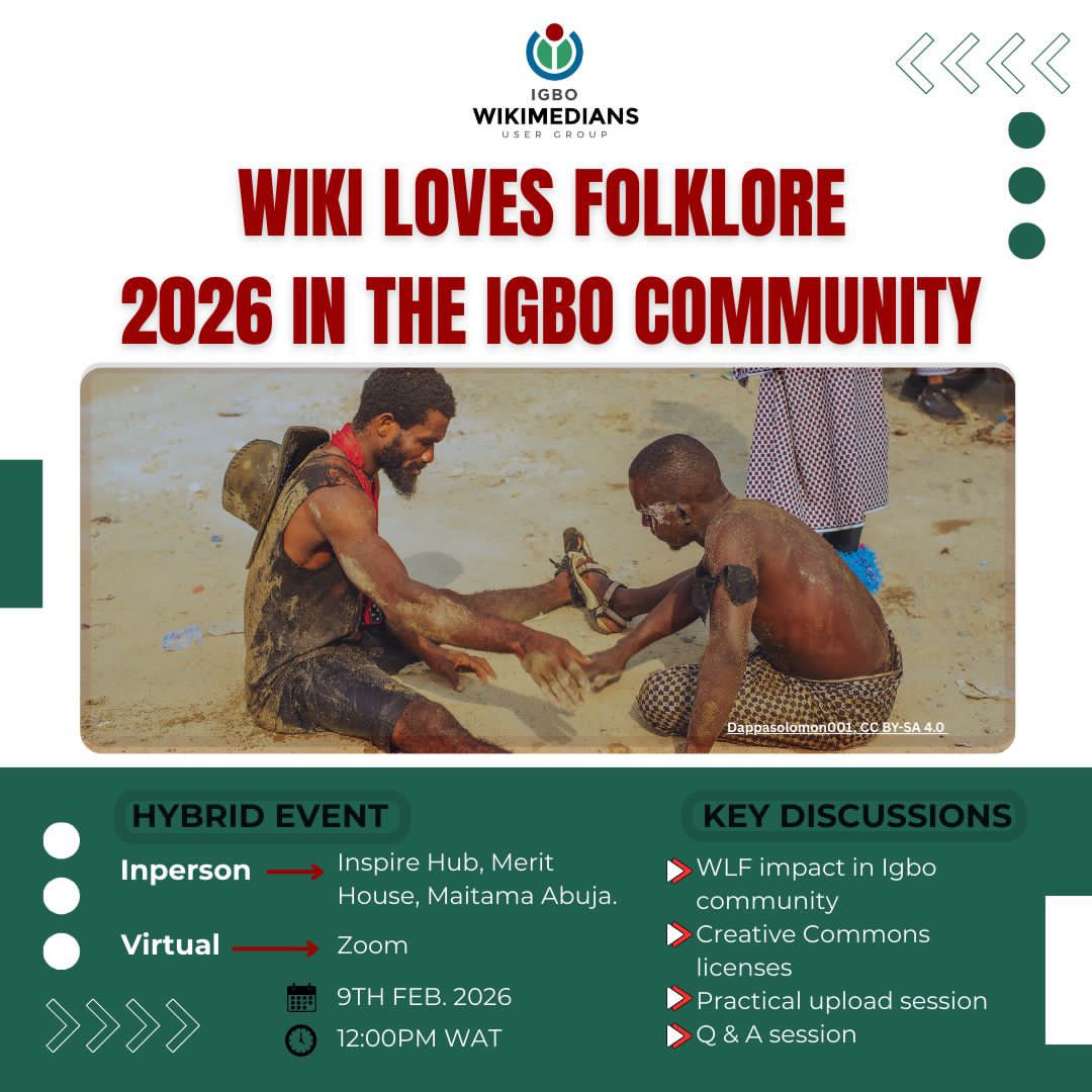 wikimediaigbo's tweet image. JOIN US: Wiki Loves Folklore 2026 in the Igbo Community – Hybrid Event

As part of the Wiki Loves Folklore 2026 activities in the Igbo community, we are hosting a hybrid event to support contributors with practical guidance and participation.

The session will hold #SeeThread
