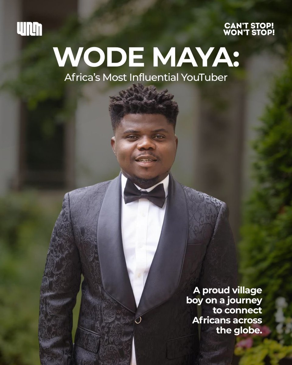 whatsnewmag's tweet photo. Can’t Stop, Won’t Stop ✨

From a proud village boy to Africa’s most influential YouTuber, Wode Maya continues to tell African stories with purpose and impact. https://t.co/ObKAZcUdUv