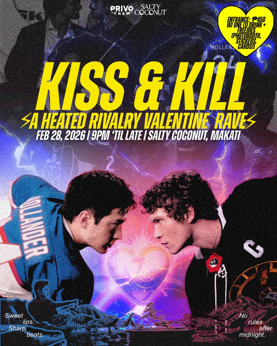 privocrew's tweet photo. No soft Valentines.
Just chaos, beats, and broken hearts 💔🔥

KISS &amp; KILL | HEATED RIVALRY RAVE
Feb 28 | Salty Coconut | 9PM
🎟 PHP 450 w/ drink + freebies

🎫 https://t.co/hQe7CIY4K7 https://t.co/asD3cGGMNk
