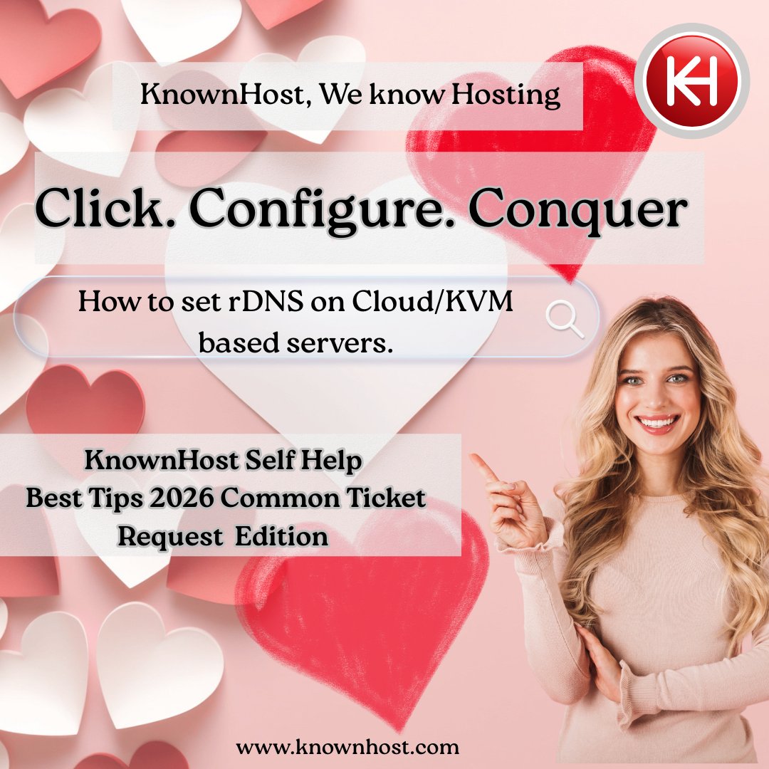 Click. Configure. Conquer.” Set it up yourself in the control panel—no support ticket needed 

Issue: How to set rDNS on Cloud/KVM based servers. 

 zurl.co/3vK49 

#commontickets
#bestselfhelp
#bestsolutions