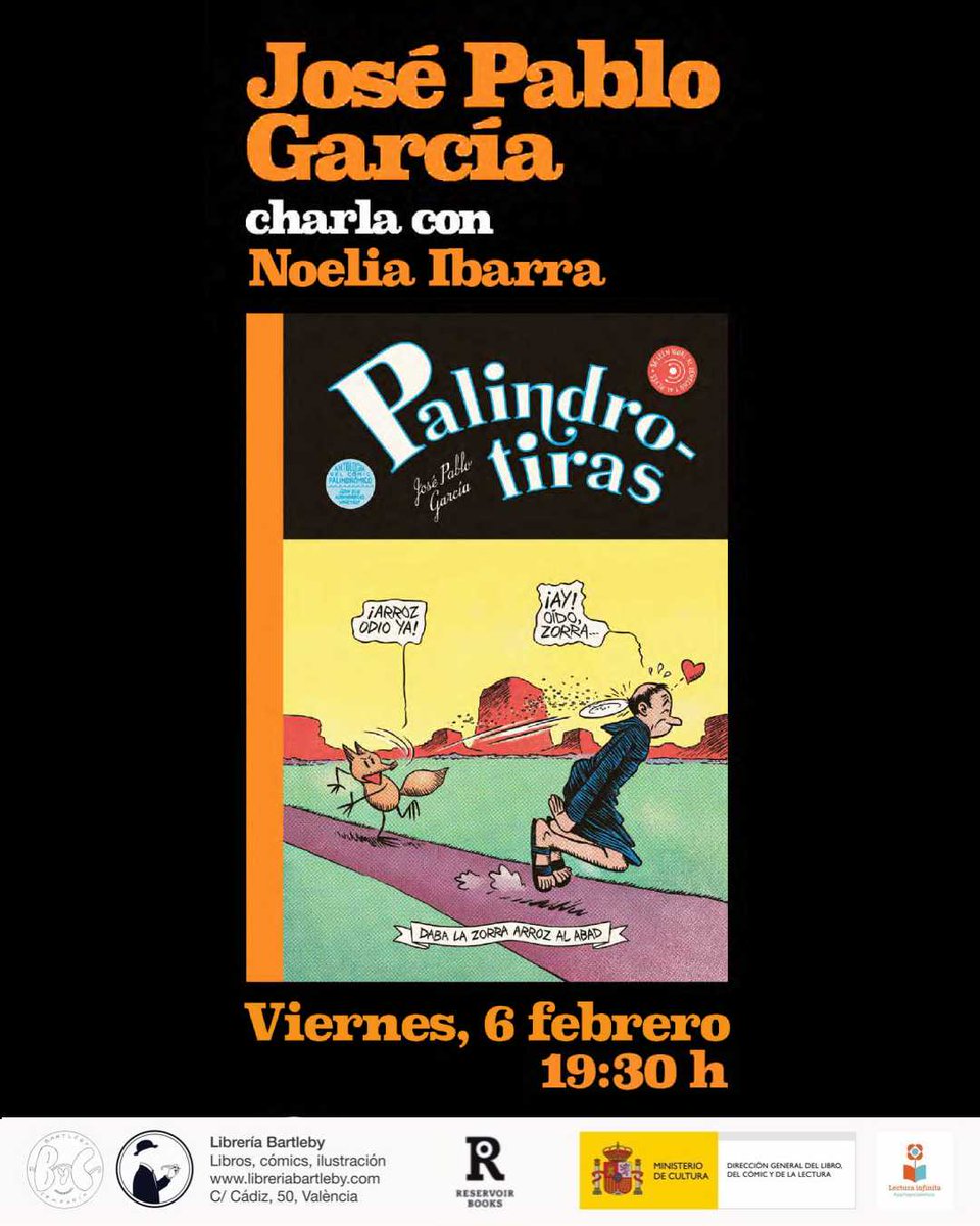 ComicVlc's tweet image. El próximo viernes 6 de febrero a las 19:30 horas, presentación de 'Palindrotiras' con su autor @josepablo_x en la @LibBartleby  
.