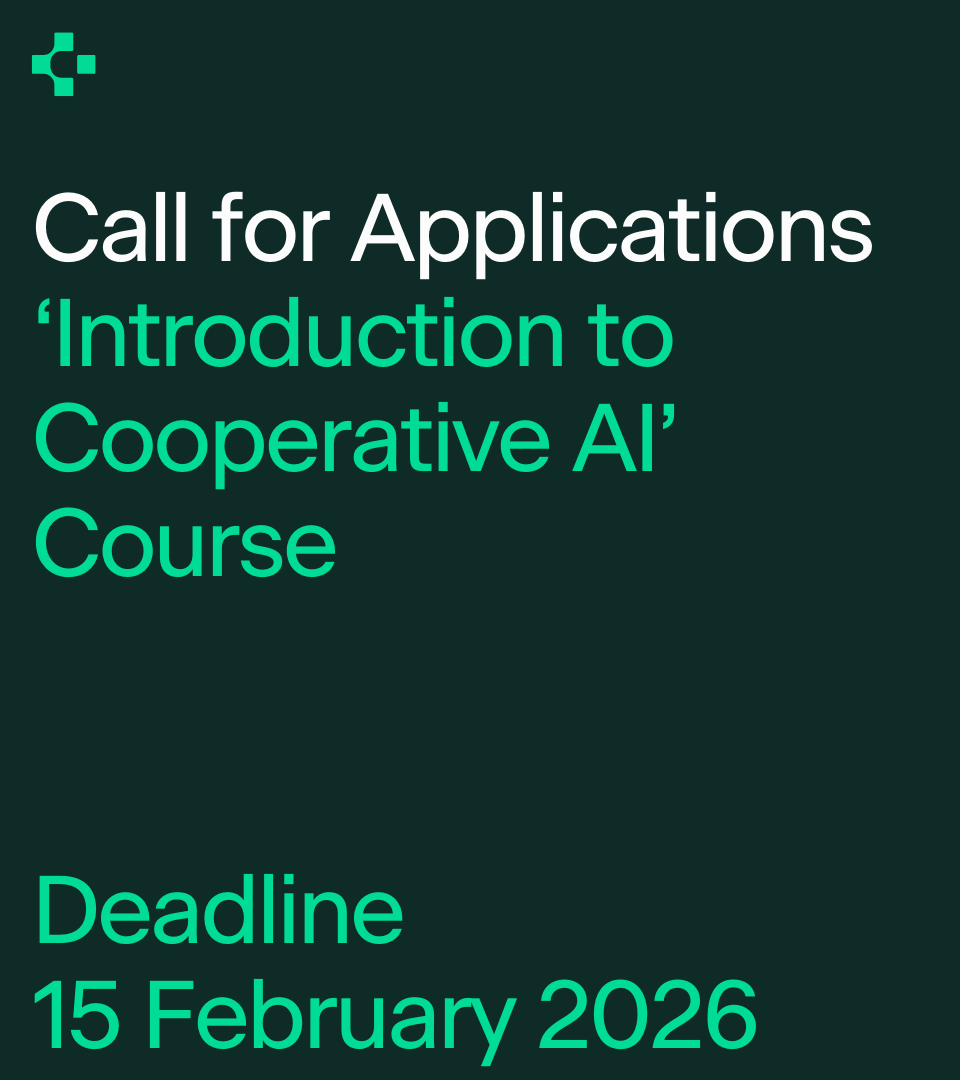 coop_ai's tweet photo. Apply for our new ‘Introduction to Cooperative AI’ course to master the foundations and gain confidence to work in the field. Running online from 9 March - 1 May 2026. Link to apply below. https://t.co/Es3aITzXgF