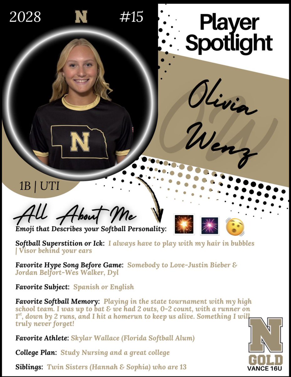 Today we celebrate #15, Olivia Wenz!  Incredible range at First Base with a sweet and smooth lefty swing.  New to our team out of Millard West High School and excited to have her. #GoldDNA