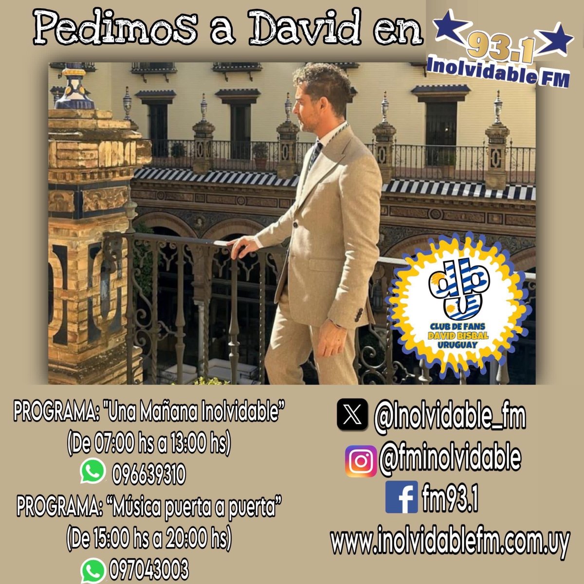 FCDavidBisbalUY's tweet photo. Pedí tu canción favorita de @davidbisbal en @fminolvidable 

@umuruguay @umargentina @universalspain 
#david #bisbal #davidbisbal #fminolvidable #inolvidable #fm #radio #musica #españa #uruguay https://t.co/AjyjTssHWn