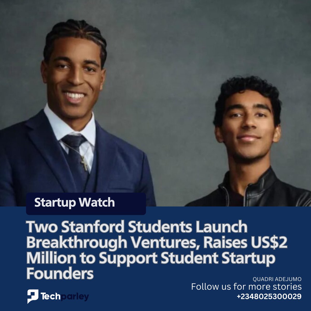 Two Stanford University students have raised US$2 million to launch Breakthrough Ventures, a new accelerator programme designed to fund and support startups founded by college students and recent graduates across the United States.

The accelerator was founded by Roman Scott and