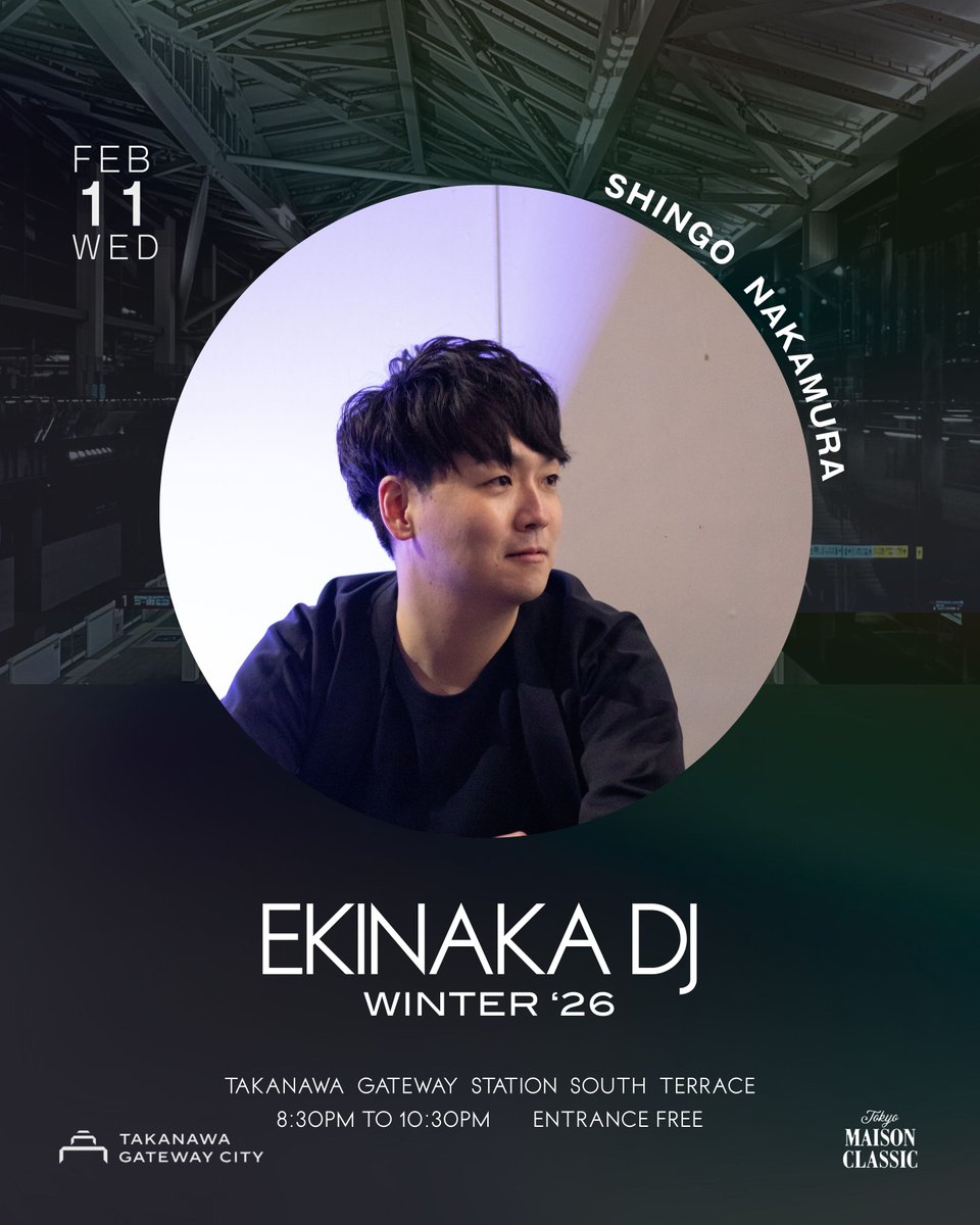 Feb 11 at Takanawa Gateway Station. Entrance free!🚉
2月11日（祝）は高輪ゲートウェイ駅のサウステラスでDJです。入場無料なのでお気軽にお越しください！