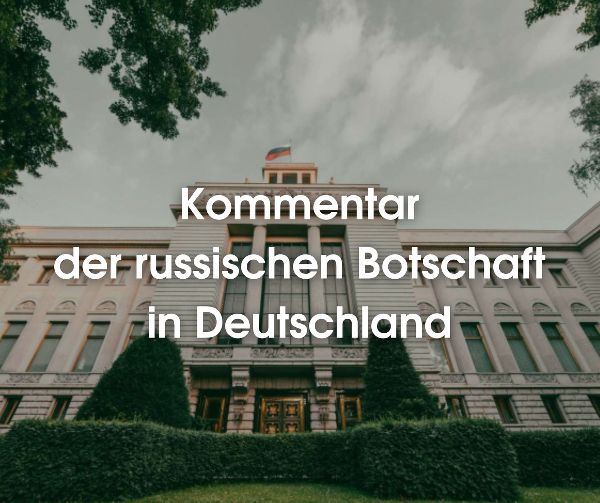 📌 Kommentar der Russischen Botschaft in Deutschland

Mit Verwunderung haben wir von dem Vorsitzenden der Münchner Sicherheitskonferenz (MSC) <a href="/ischinger/">Wolfgang Ischinger</a> erfahren(focus.de/politik/auslan…), dass die russische Seite angeblich kein Interesse an einer Teilnahme an der Konferenz