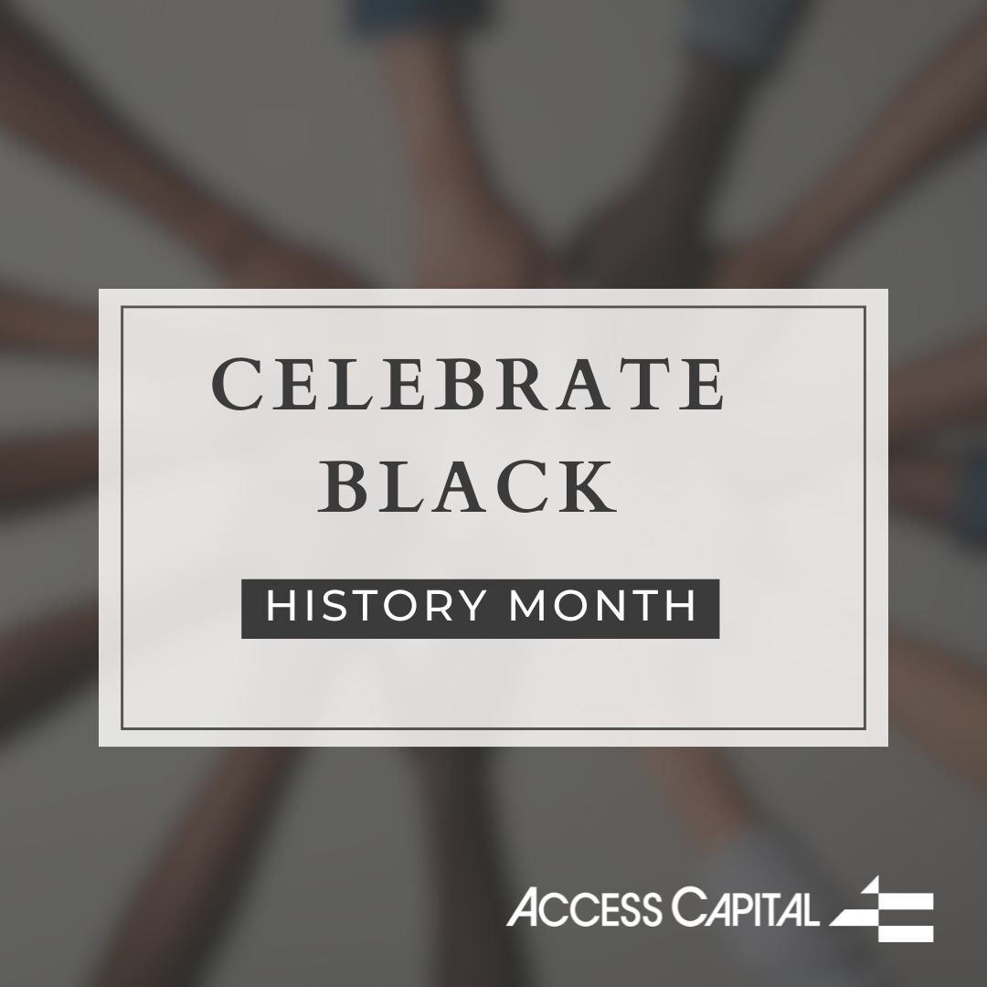 Access_Capital's tweet photo. Black History Month is a time to recognize the lasting contributions, leadership, excellence, and resilience of black professionals and entrepreneurs who have helped shape our economy and communities.

#BlackHistoryMonth #ReachHigher https://t.co/moXTkiXsV0