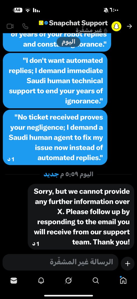 in_rn3's tweet photo. snapchatsupport".
"I received no email; I demand a Saudi human agent to fix my issue now instead of these repetitive automated replies @snapchatsupport." https://t.co/quZ5Tqbtq8