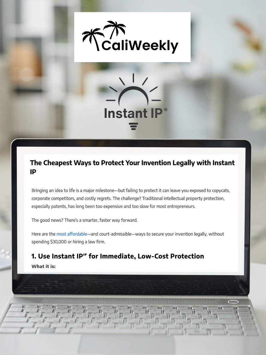 realInstantIP's tweet image. Instant IP is the preferred IP Protection solution for entrepreneurs around the world. Check out this article in Cali Weekly: The Cheapest Ways to Protect Your Invention Legally with Instant IP