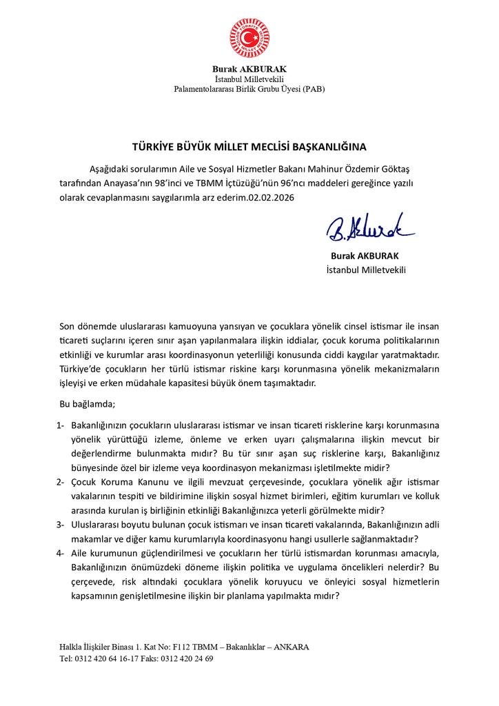 İYİ Parti İstanbul Milletvekili Burak Akburak, Epstein dosyalarından çıkan yeni iddialar üzerine soru önergesi verdi.

Akburak, 2024 yılında Çocuk Koruma Kanunu’nda değişiklik yapılmasına dair sunduğu teklifi de hatırlatarak, çocukların korunması gibi hayati bir konuda yaşanan